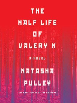 cover image of The Half Life of Valery K